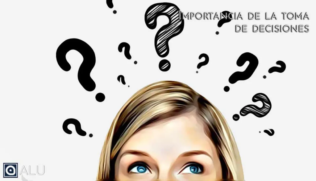 importancia de la toma de decisiones