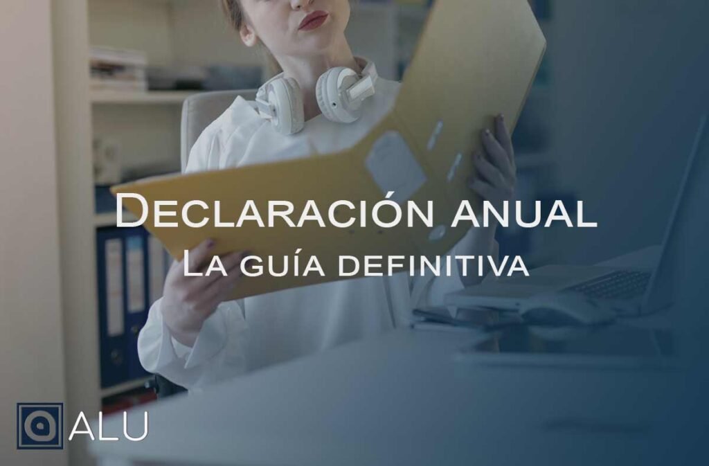 declaracion anual, la guía definitiva