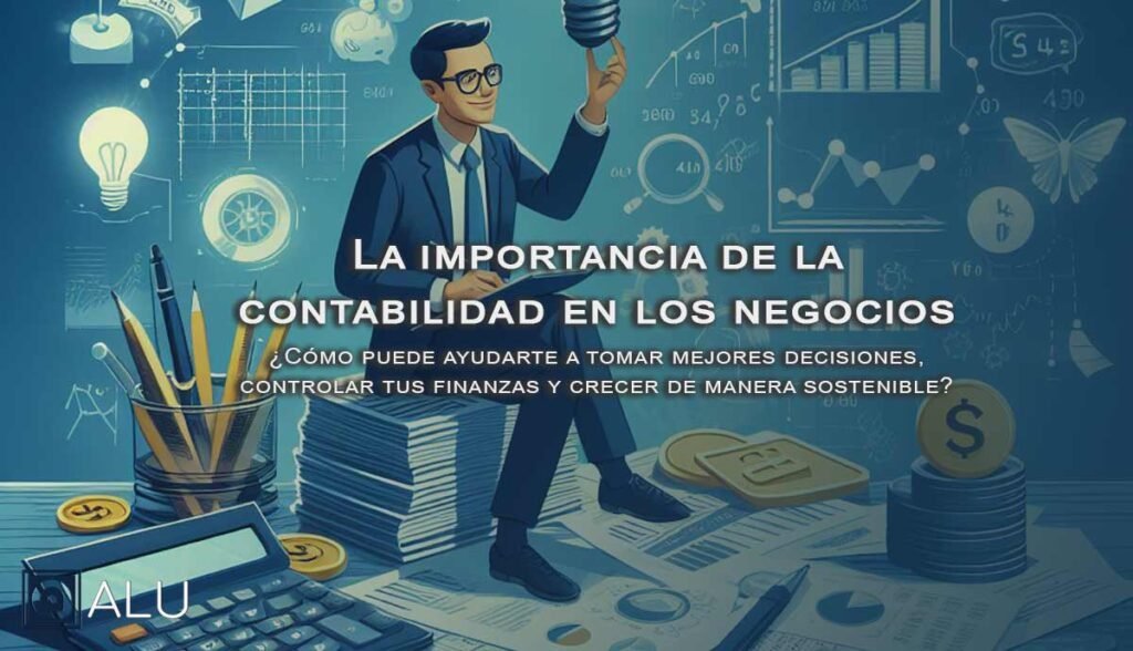 importancia de la contabilidad en los negocios