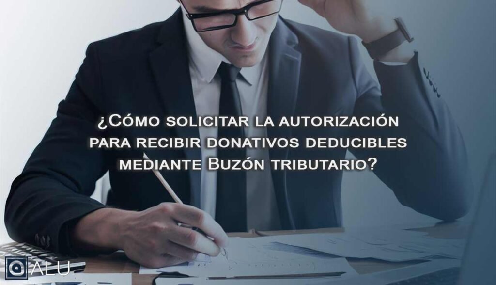 solicitar autorización para recibir donativos deducibles mediante buzon tributario