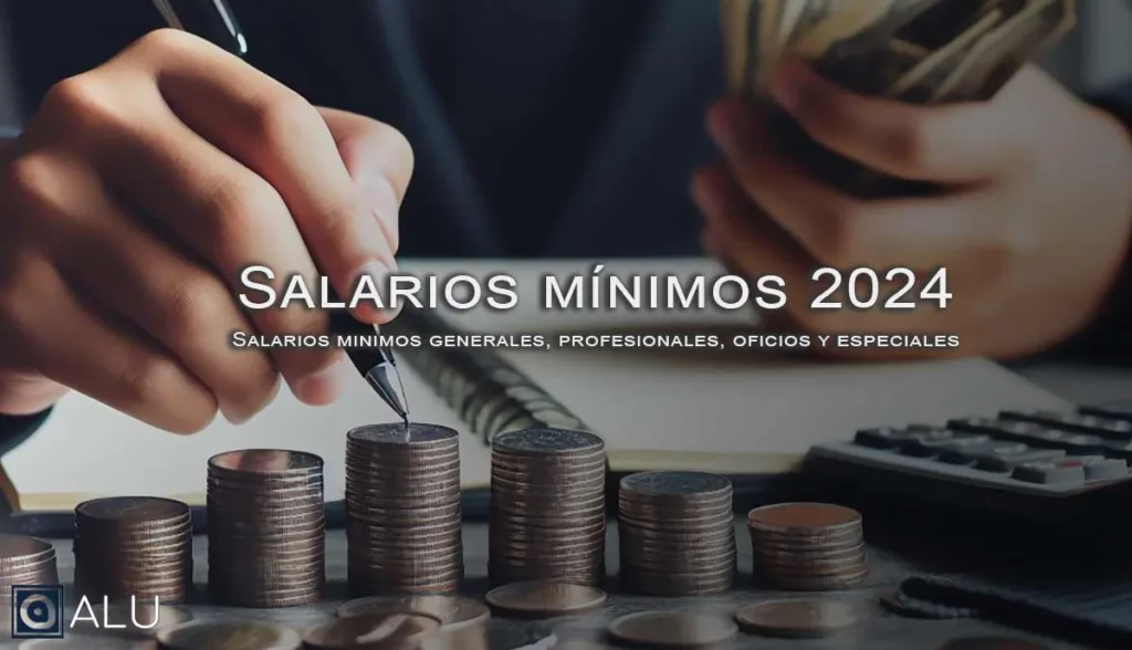 salarios minimos en mexico 2024